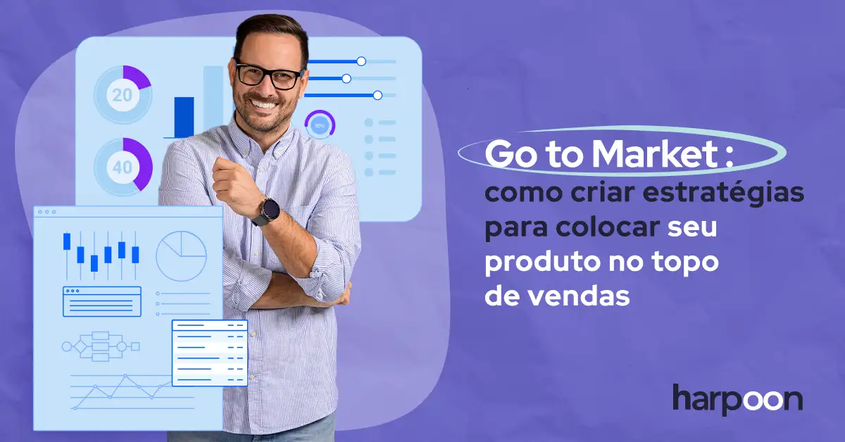 Ilustração com um homem sorrindo ao lado de gráficos sobre estratégia Go to Market.